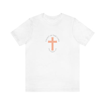 Trust In The Lord Unisex Shirt (Peach)