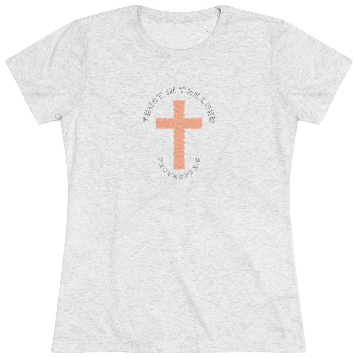 Trust In The Lord Women's Shirt (Peach) (Triblend)