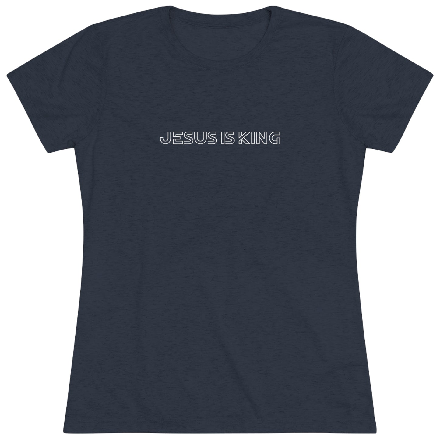 Jesus Is King Women's Shirt (Triblend)